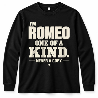 ROMEO P6-K4-228 Personalized Funny Quote Apparel “I’m NAME – One of a Kind, Never a Copy”