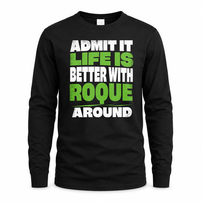 ROQUE HP68-K4-189 – Personalized Funny Quote Apparel “Admit It, Life Is Better With AARON Around”