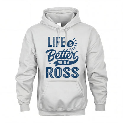 ROSS HH88-K2–Personalized Name Quote T-Shirt Life Is Better With Unisex Gift