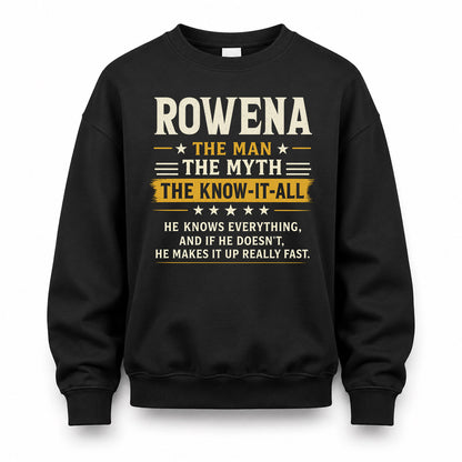 ROWENA TM90-K04-125 - NAME Legendary Know-It-All Personalized Funny Shirt