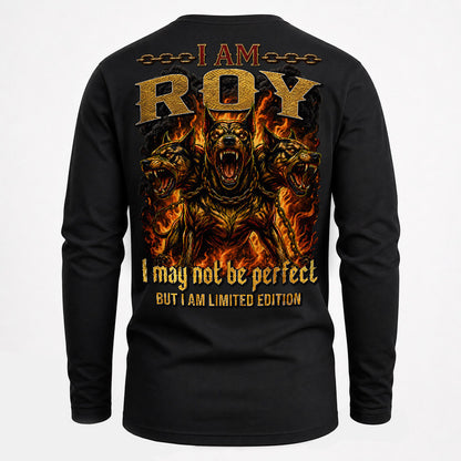 ROY MP88-F2-168–Personalized Bold Quote Apparel “I Am NAME I May Not Be Perfect But I Am Limited Edition