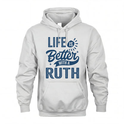 RUTH HH88-K2–Personalized Name Quote T-Shirt Life Is Better With Unisex Gift