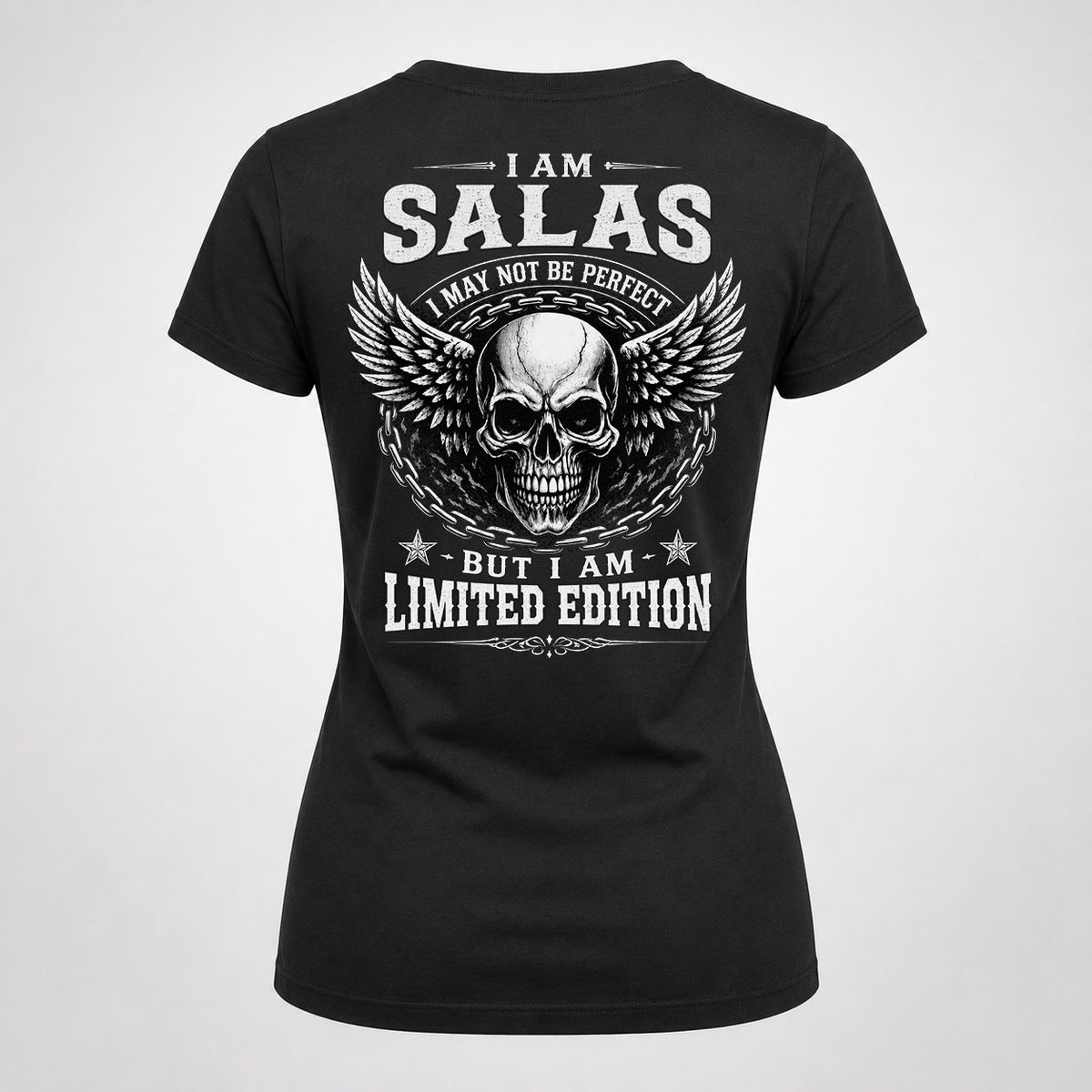 SALAS P01-K24-229 – Personalized Skull Graphic Apparel “I Am NAME I May Not Be Perfect But I Am Limited Edition”