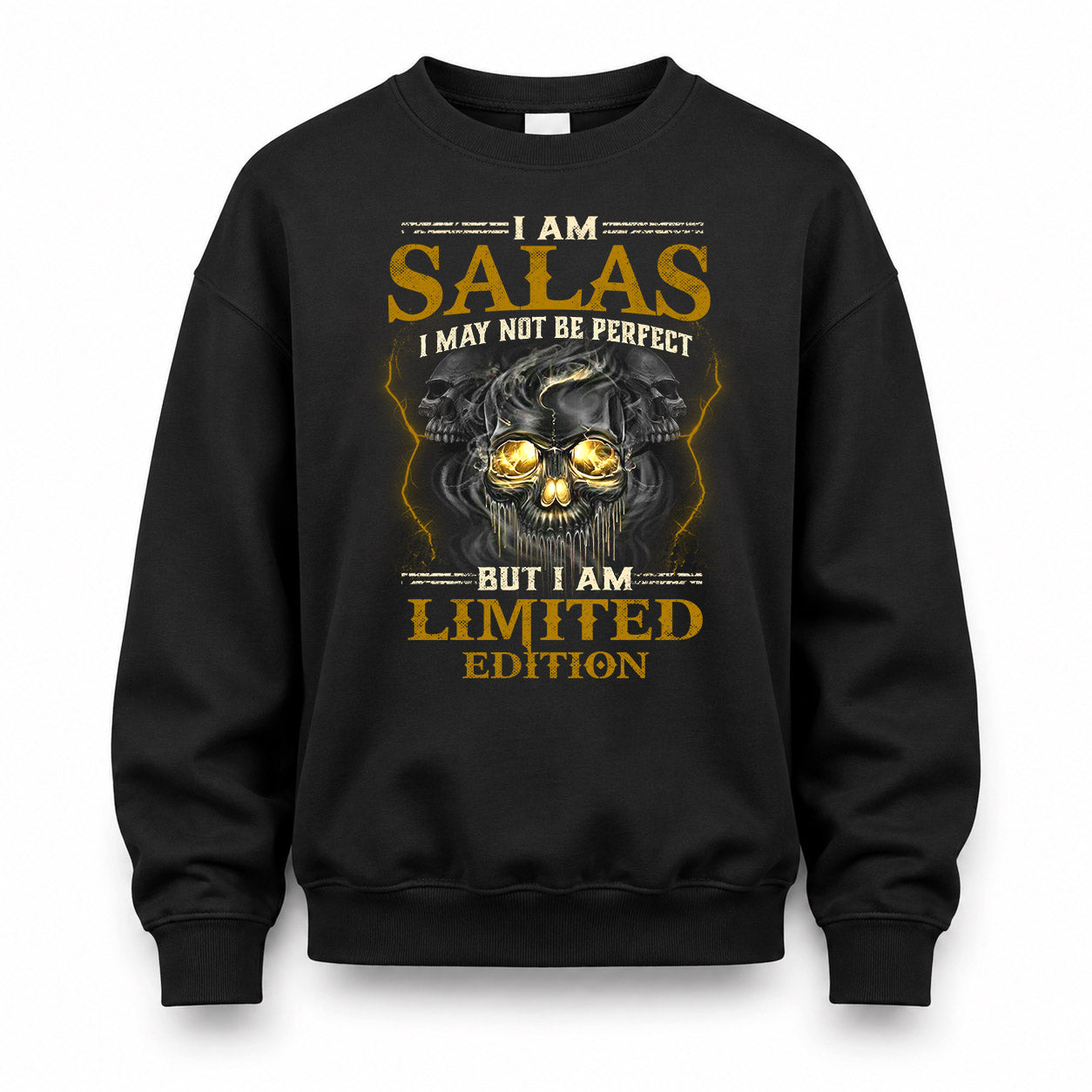 SALAS LM66-K04-125 - NAME NAME I May Not Be Perfect But I Am Limited Edition