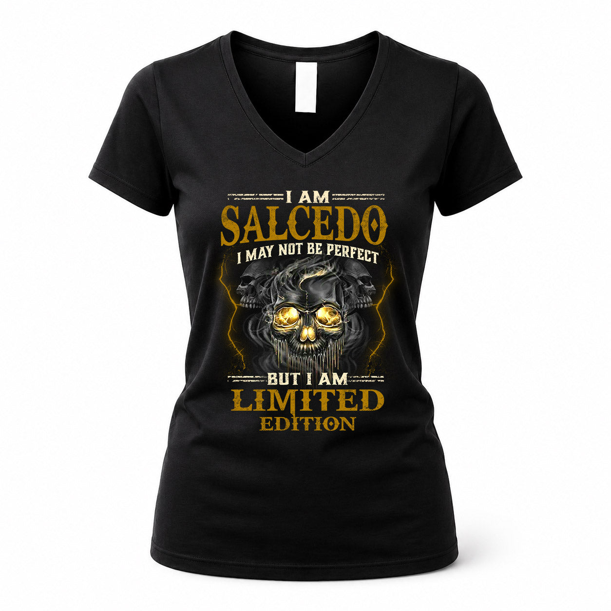 SALCEDO LM66-K04-125 - NAME NAME I May Not Be Perfect But I Am Limited Edition