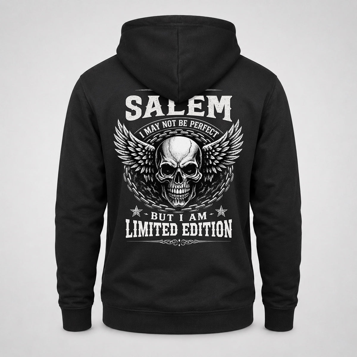 SALEM P01-K24-229 – Personalized Skull Graphic Apparel “I Am NAME I May Not Be Perfect But I Am Limited Edition”