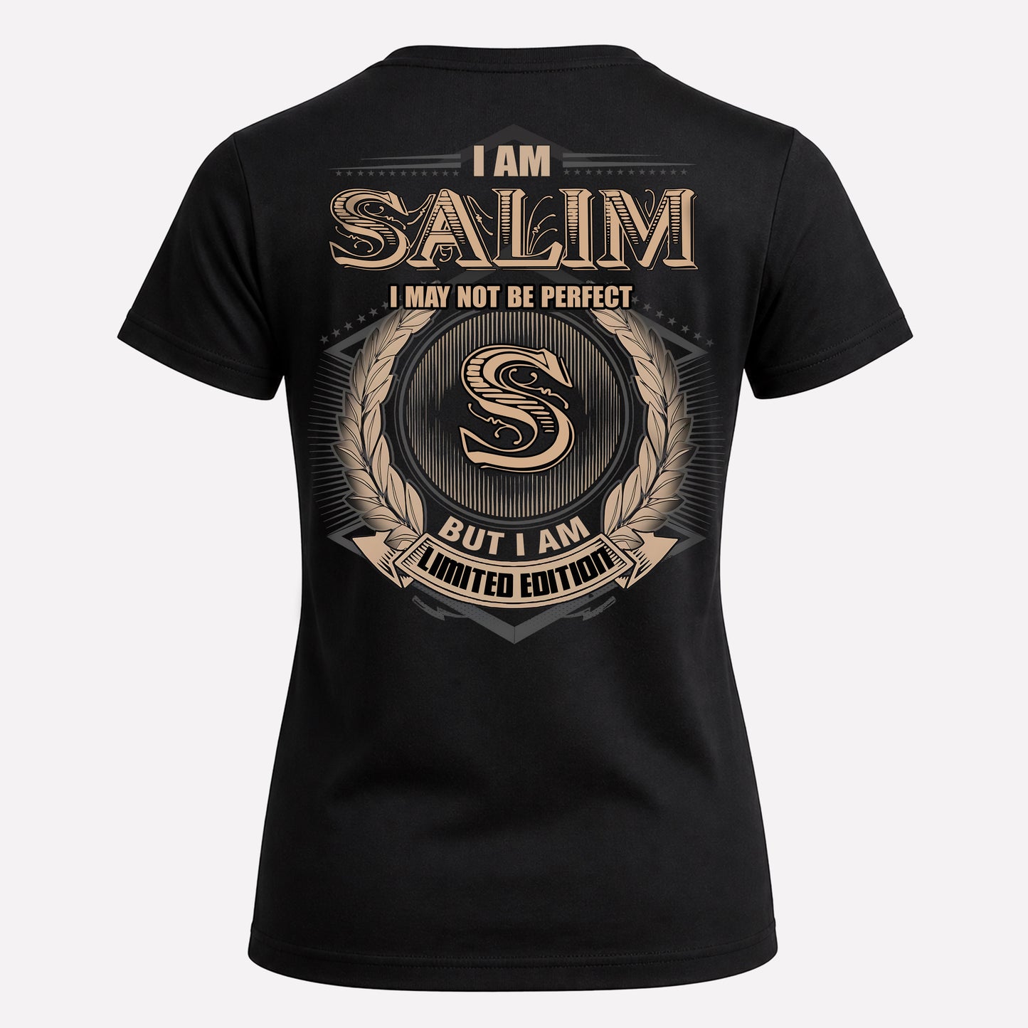 SALIM PH55-T25-Personalized Name Quote Apparel “I Am NAME May Not Be Perfect But I Am Limited Edition”