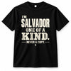SALVADOR P6-K4-228 Personalized Funny Quote Apparel “I’m NAME – One of a Kind, Never a Copy”