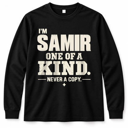SAMIR P6-K4-228 Personalized Funny Quote Apparel “I’m NAME – One of a Kind, Never a Copy”