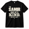 SAMIR P6-K4-228 Personalized Funny Quote Apparel “I’m NAME – One of a Kind, Never a Copy”