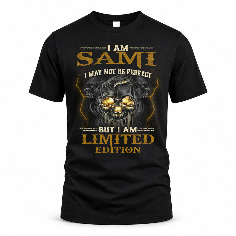 SAMI LM66-K04-125 - NAME I May Not Be Perfect But I Am Limited Edition