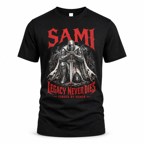 SAMI HS90-K04-109 - NAME Legacy Never Dies Forged By Honor Personalized Knight