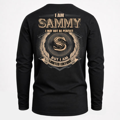 SAMMY PH55-T25-Personalized Name Quote Apparel “I Am NAME May Not Be Perfect But I Am Limited Edition”
