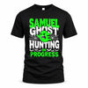 SAMUEL HW22-K06-109 - NAME Ghost Hunting In Progress Personalized Halloween Shirt
