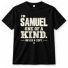 SAMUEL P6-K4-228 Personalized Funny Quote Apparel “I’m NAME – One of a Kind, Never a Copy”