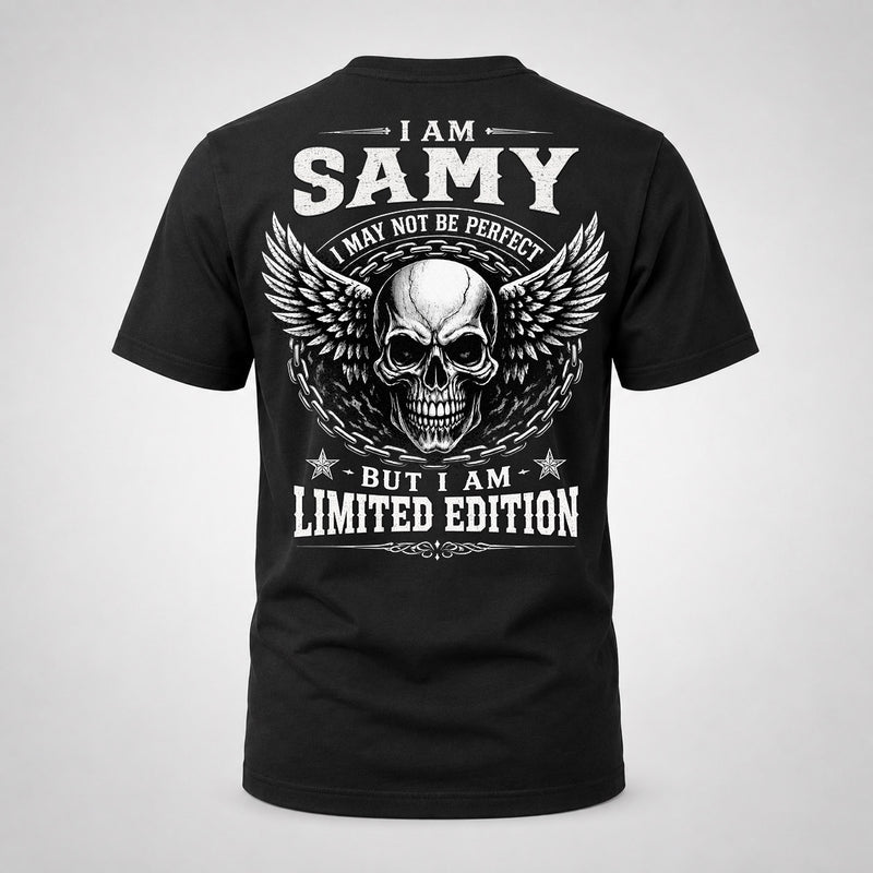 SAMY P01-K24-229 – Personalized Skull Graphic Apparel “I Am NAME I May Not Be Perfect But I Am Limited Edition”