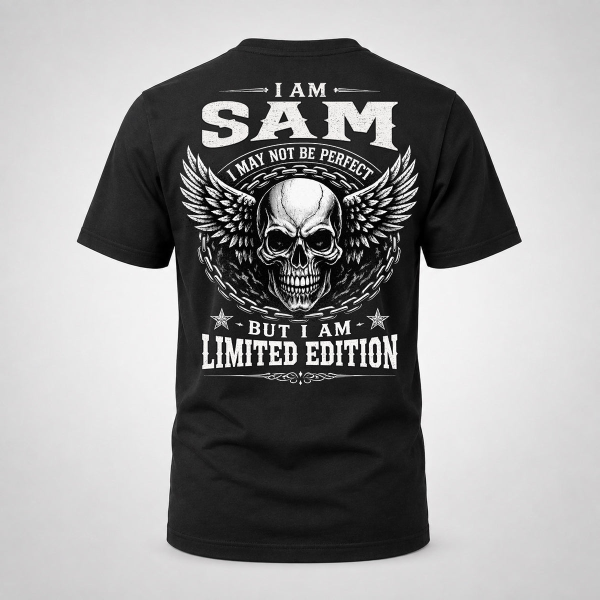 SAM P01-K24-229 – Personalized Skull Graphic Apparel “I Am NAME I May Not Be Perfect But I Am Limited Edition”