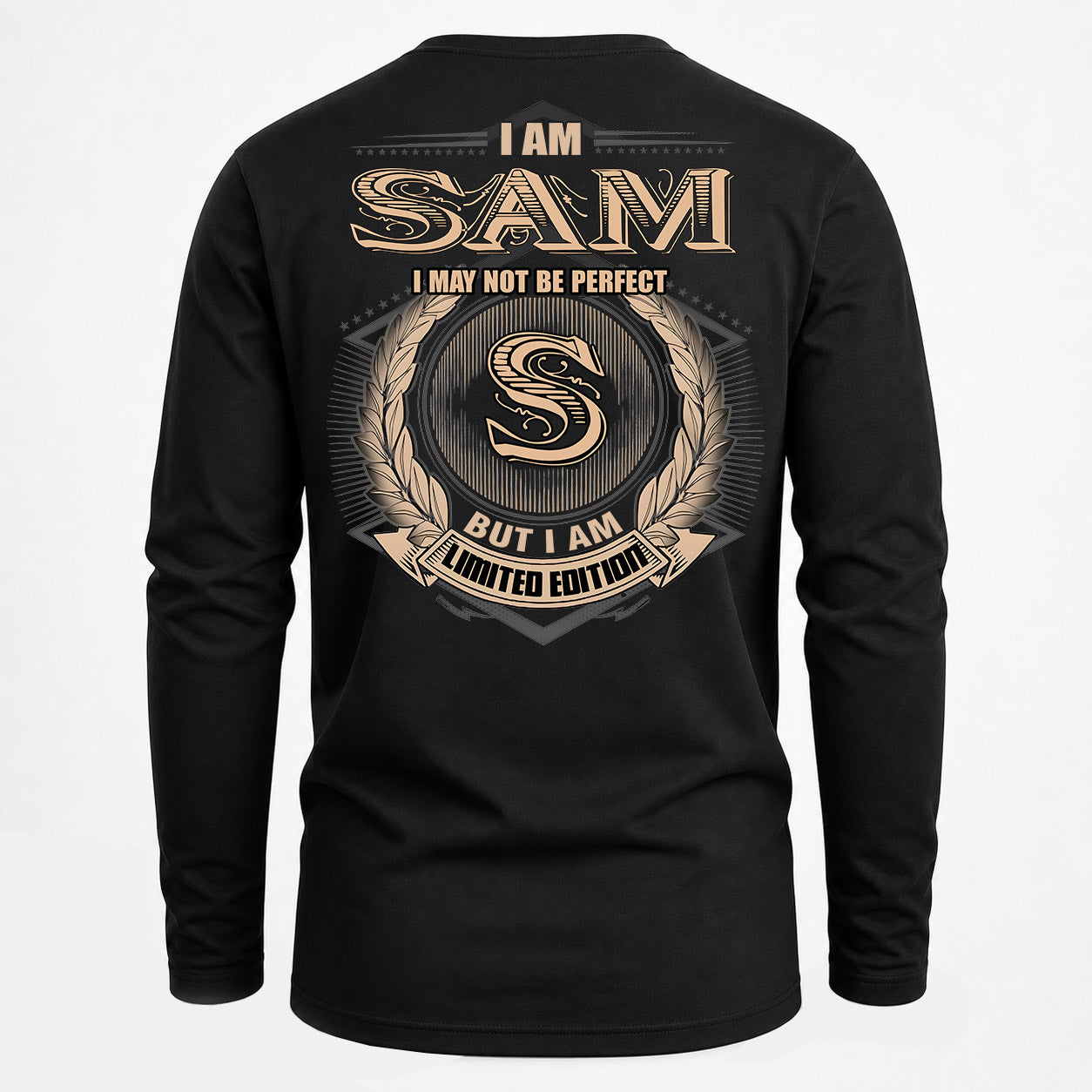 SAM PH55-T25-Personalized Name Quote Apparel “I Am NAME May Not Be Perfect But I Am Limited Edition”