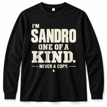 SANDRO P6-K4-228 Personalized Funny Quote Apparel “I’m NAME – One of a Kind, Never a Copy”