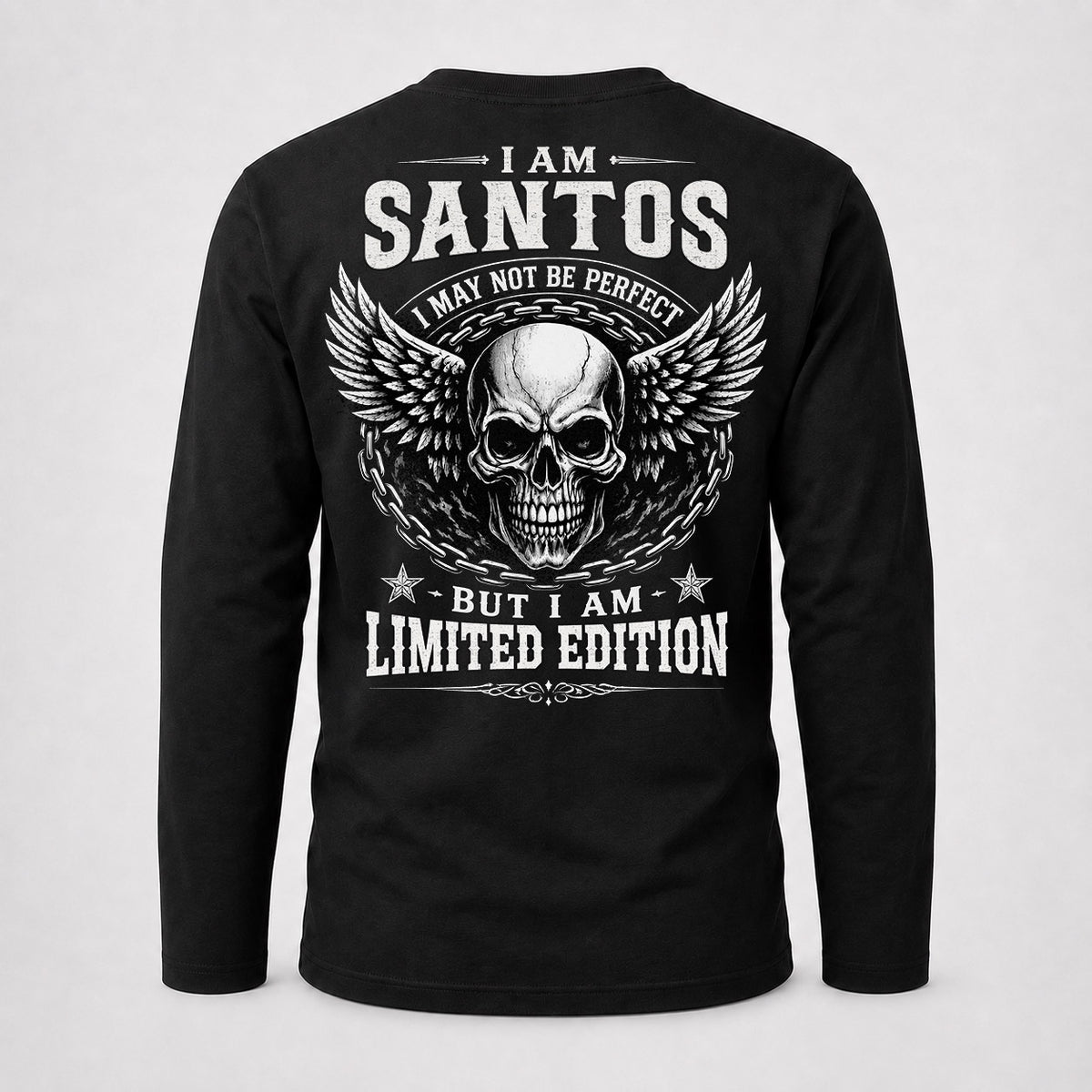 SANTOS P01-K24-229 – Personalized Skull Graphic Apparel “I Am NAME I May Not Be Perfect But I Am Limited Edition”