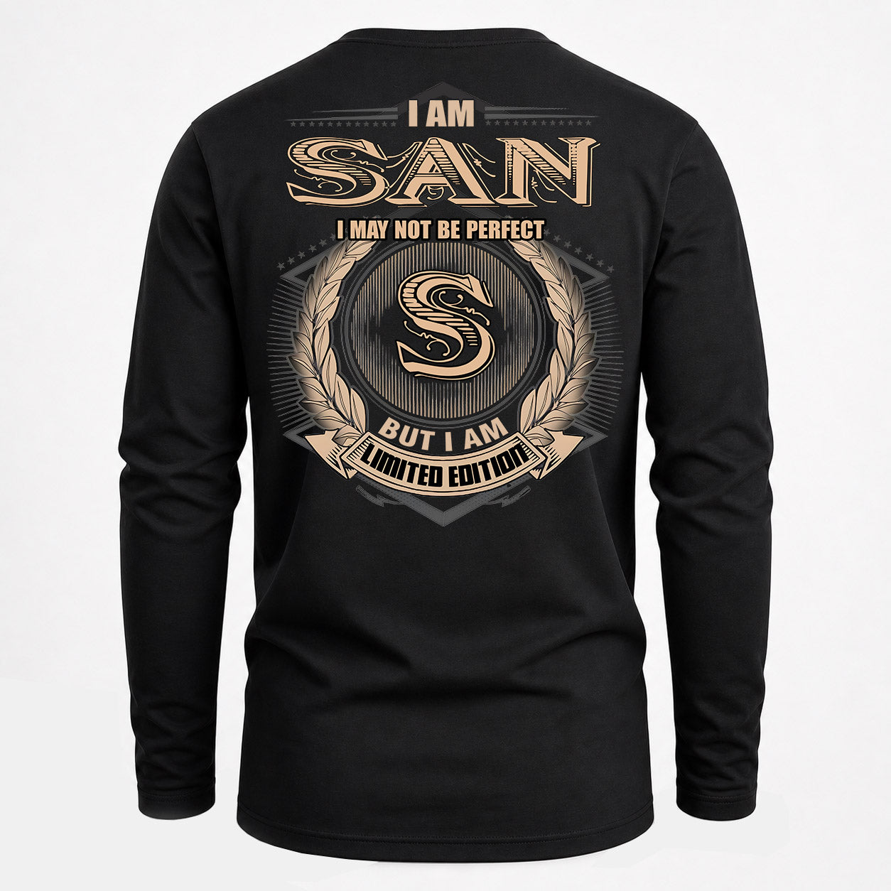 SAN PH55-T25-Personalized Name Quote Apparel “I Am NAME May Not Be Perfect But I Am Limited Edition”
