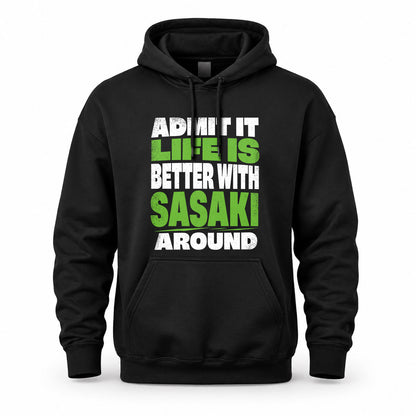 SASAKI HP68-K4-189 – Personalized Funny Quote Apparel “Admit It, Life Is Better With AARON Around”