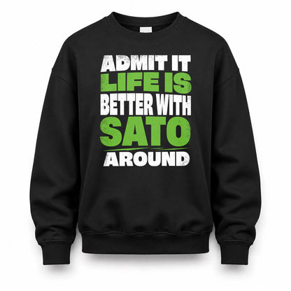 SATO HP68-K4-189 – Personalized Funny Quote Apparel “Admit It, Life Is Better With AARON Around”