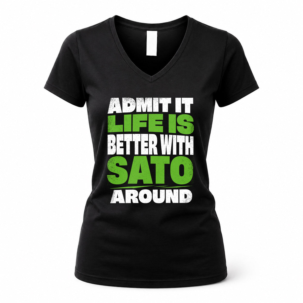 SATO HP68-K4-189 – Personalized Funny Quote Apparel “Admit It, Life Is Better With AARON Around”