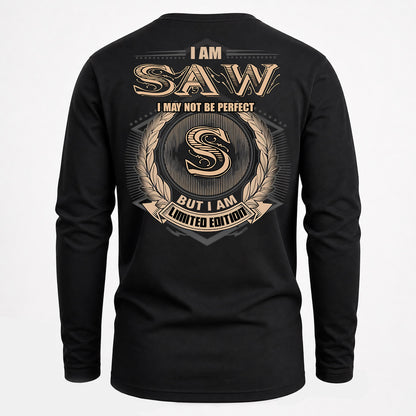 SAW PH55-T25-Personalized Name Quote Apparel “I Am NAME May Not Be Perfect But I Am Limited Edition”