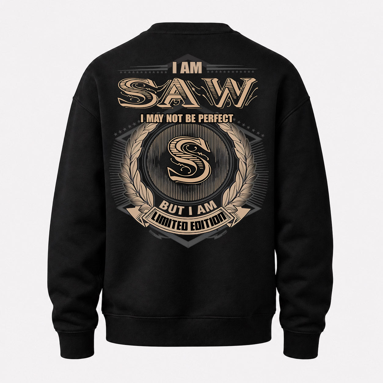 SAW PH55-T25-Personalized Name Quote Apparel “I Am NAME May Not Be Perfect But I Am Limited Edition”