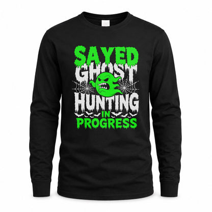 SAYED HW22-K06-109 - NAME Ghost Hunting In Progress Personalized Halloween Shirt
