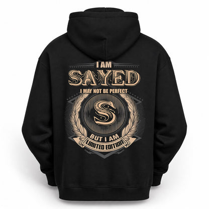 SAYED PH55-T25-Personalized Name Quote Apparel “I Am NAME May Not Be Perfect But I Am Limited Edition”