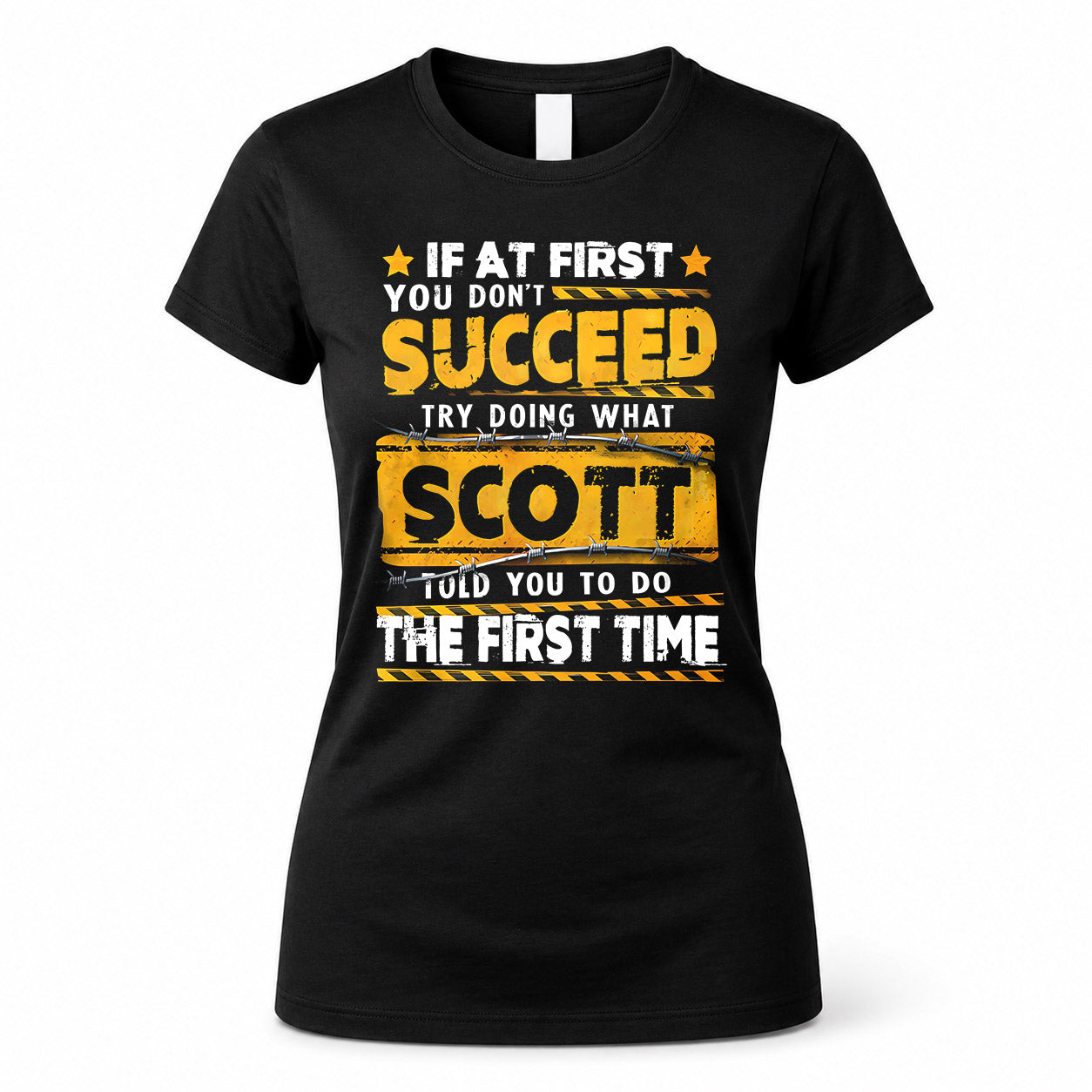 SCOTT TP22-K11-109 - Personalized Funny Quote Apparel “If At First You Don’t Succeed, Try Doing What WANG Told You To Do The First Time”