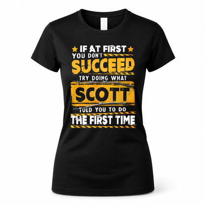 SCOTT TP22-K11-109 - Personalized Funny Quote Apparel “If At First You Don’t Succeed, Try Doing What WANG Told You To Do The First Time”