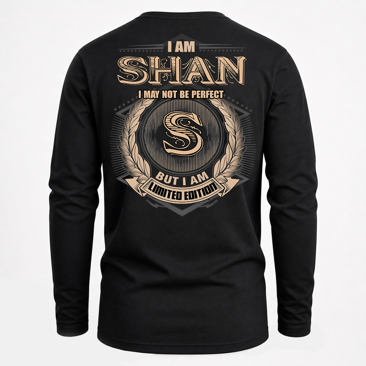 SHAN PH55-T25-Personalized Name Quote Apparel “I Am NAME May Not Be Perfect But I Am Limited Edition”