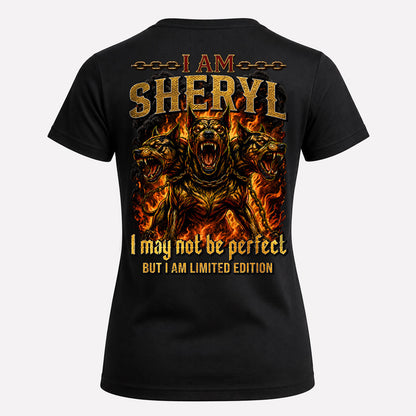 SHERYL MP88-F2-168–Personalized Bold Quote Apparel “I Am NAME I May Not Be Perfect But I Am Limited Edition