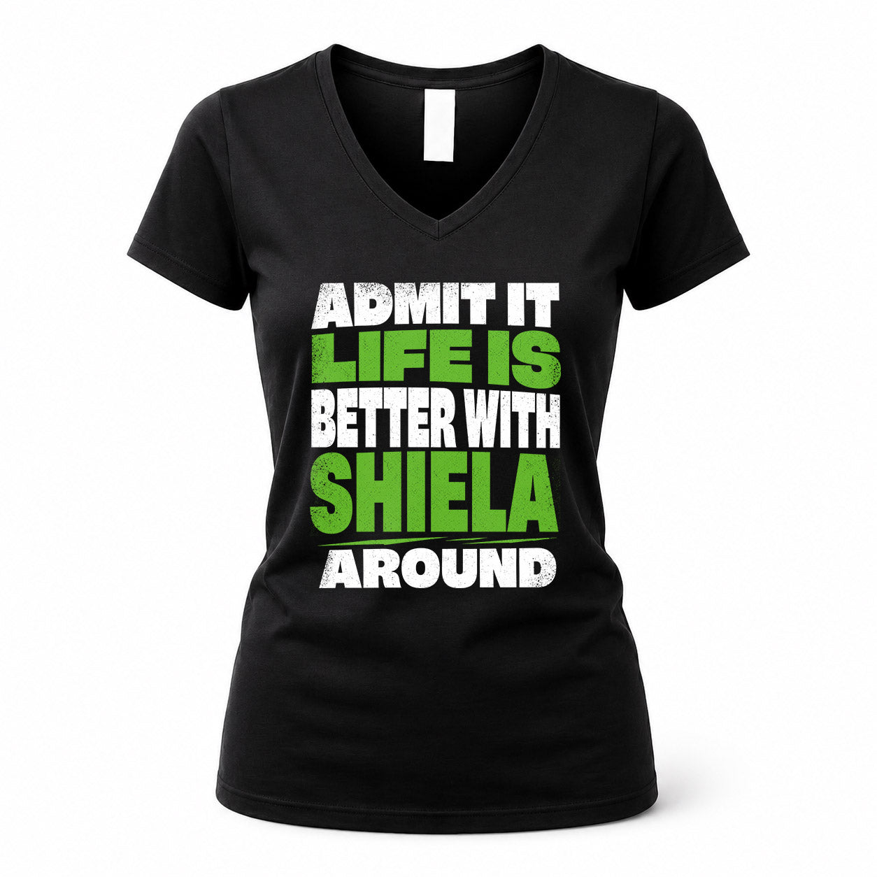 SHIELA HP68-K4-189 – Personalized Funny Quote Apparel “Admit It, Life Is Better With AARON Around”