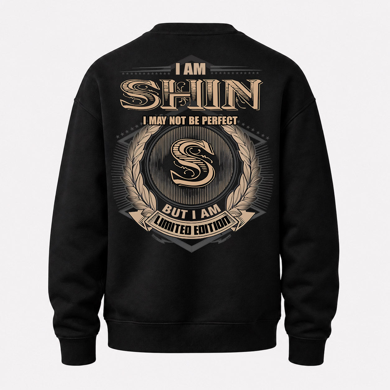 SHIN PH55-T25-Personalized Name Quote Apparel “I Am NAME May Not Be Perfect But I Am Limited Edition”