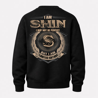 SHIN PH55-T25-Personalized Name Quote Apparel “I Am NAME May Not Be Perfect But I Am Limited Edition”