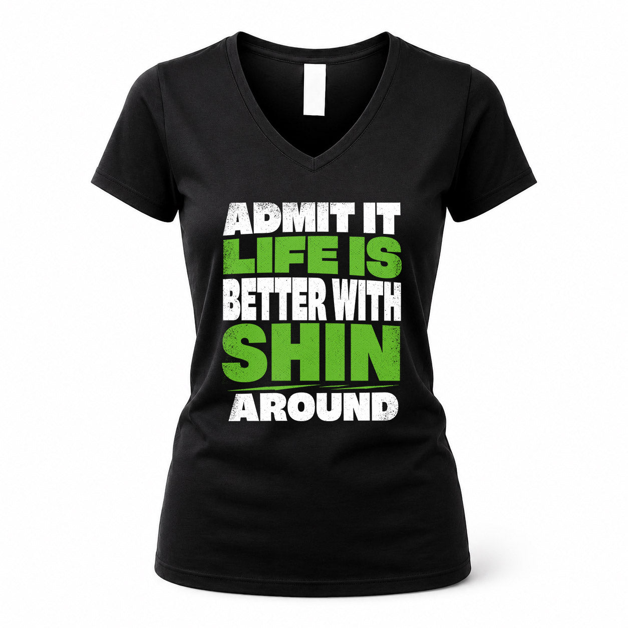SHIN HP68-K4-189 – Personalized Funny Quote Apparel “Admit It, Life Is Better With AARON Around”