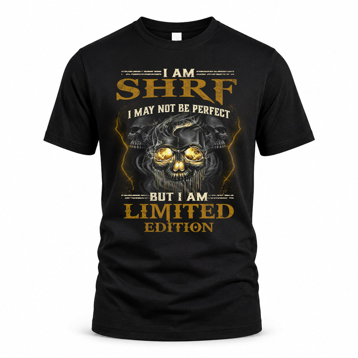 SHRF LM66-K04-125 - NAME I May Not Be Perfect But I Am Limited Edition