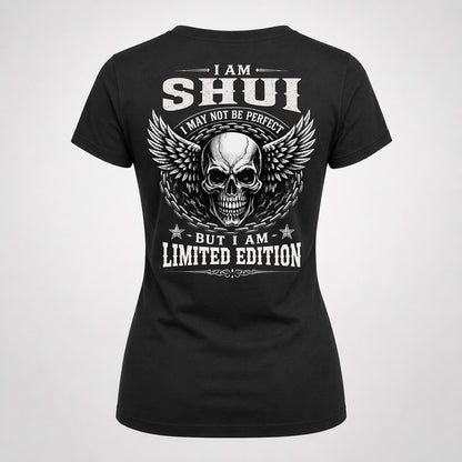 SHUI P01-K24-229 – Personalized Skull Graphic Apparel “I Am NAME I May Not Be Perfect But I Am Limited Edition”