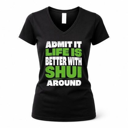SHUI HP68-K4-189 – Personalized Funny Quote Apparel “Admit It, Life Is Better With AARON Around”