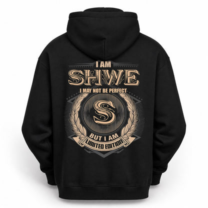 SHWE PH55-T25-Personalized Name Quote Apparel “I Am NAME May Not Be Perfect But I Am Limited Edition”
