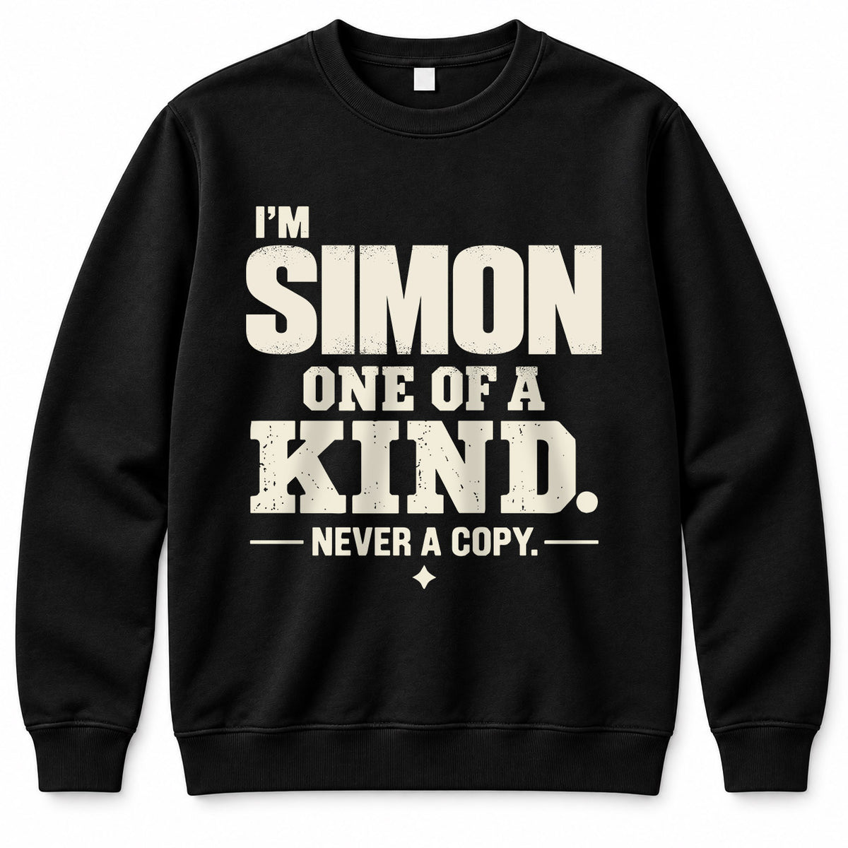 SIMON P6-K4-228 Personalized Funny Quote Apparel “I’m NAME – One of a Kind, Never a Copy”