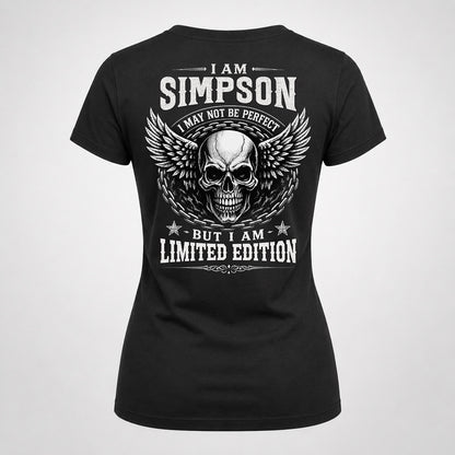 SIMPSON P01-K24-229 – Personalized Skull Graphic Apparel “I Am NAME I May Not Be Perfect But I Am Limited Edition”