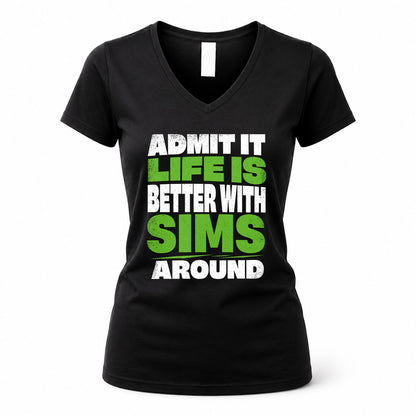 SIMS HP68-K4-189 – Personalized Funny Quote Apparel “Admit It, Life Is Better With AARON Around”