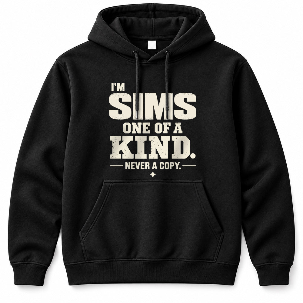 SIMS P6-K4-228 Personalized Funny Quote Apparel “I’m NAME – One of a Kind, Never a Copy”