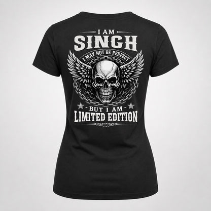 SINGH P01-K24-229 – Personalized Skull Graphic Apparel “I Am NAME I May Not Be Perfect But I Am Limited Edition”