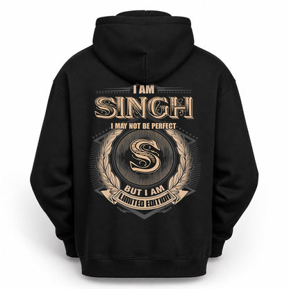 SINGH PH55-T25-Personalized Name Quote Apparel “I Am NAME May Not Be Perfect But I Am Limited Edition”